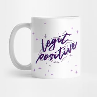 Legit Positive Mug